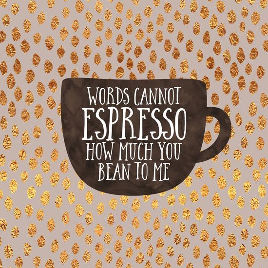10 coffee puns to espresso my love for coffee.